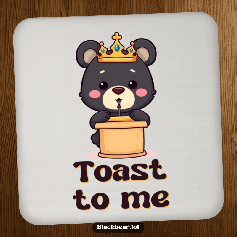 Funny crowned black bear cub giving a speech from a podium, adding regal and funny humor to this drink coaster.