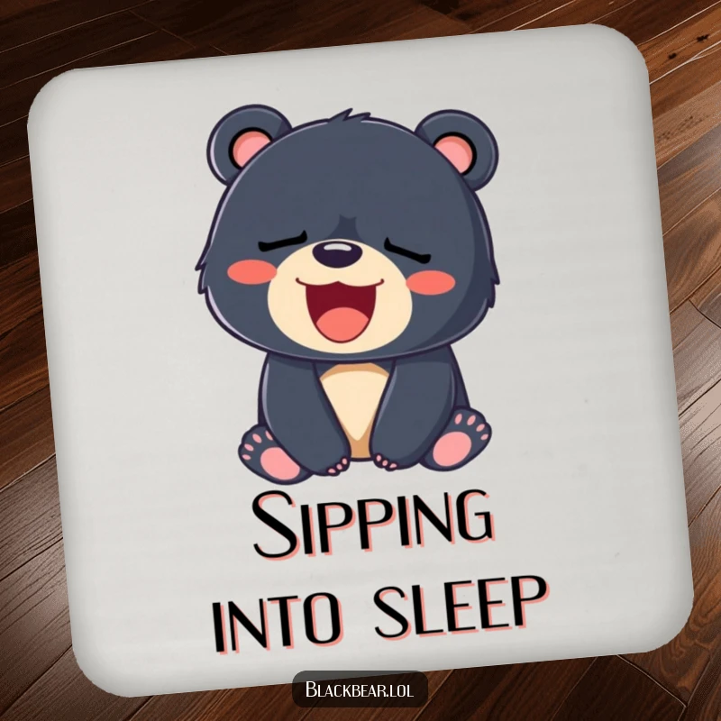 Funny drink coaster featuring a sleepy black bear cub yawning with a big smile, adding cozy humor.