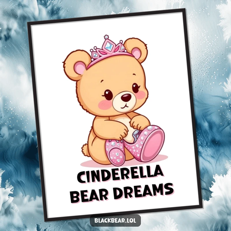 Funny Poster: Bear cub wearing a royal tiara, attempting to step into enormous, sparkling high-heeled shoes.