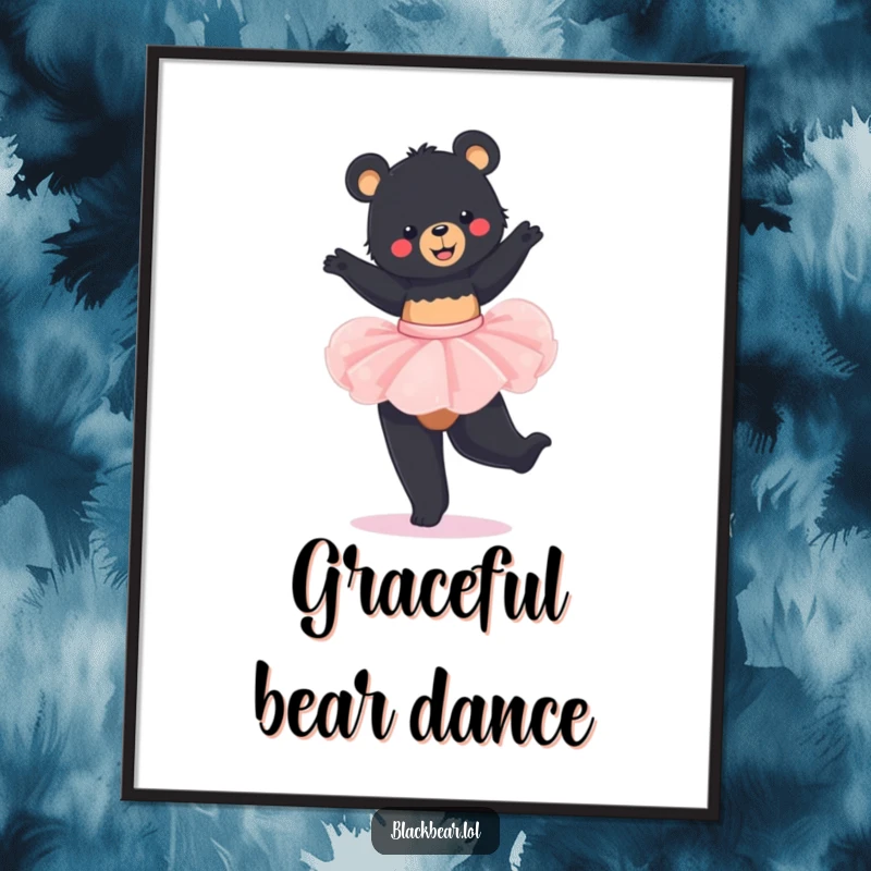 Funny Poster: Young black bear in a tutu, captured in a moment of elegant and delightful twirling dance.