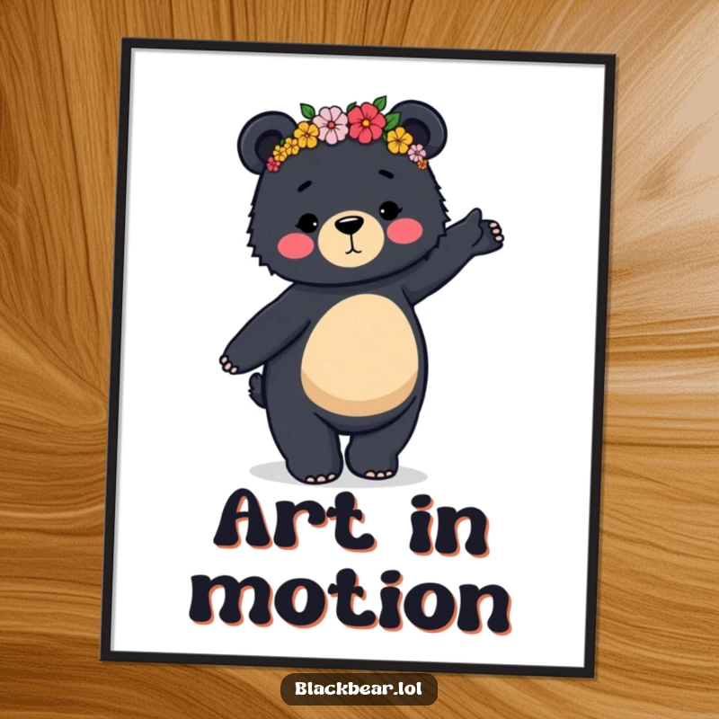 Funny poster of a black bear in a flower crown doing a clumsy yet graceful dance, perfect for whimsical décor.