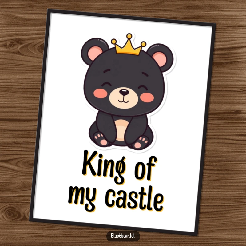 Funny black bear character with a gentle smile and a small crown, displayed as a dignified and humorous art print poster.