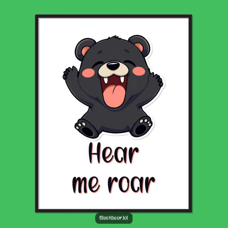 Funny Roaring Bear Poster: Playful Wall Art for a Happy Home Gift