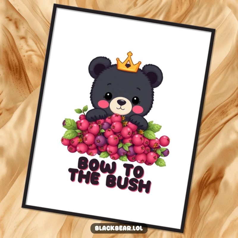 Funny poster featuring a cute black bear wearing a mini crown, peeking curiously over a vibrant berry bush, adding whimsical decor.