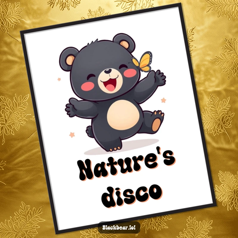 Funny poster capturing a black bear cub's ecstatic dance with a butterfly, creating a vibrant and whimsical scene.