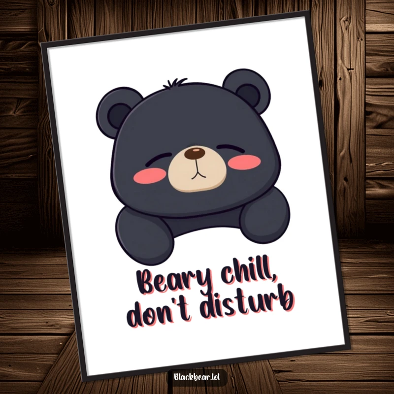 Funny free printable wall art: a black bear lounges with closed eyes and a contented sigh, radiating peace.