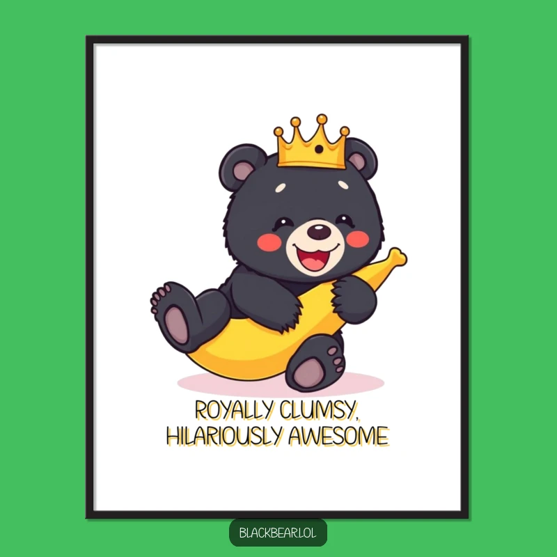 Funny Free Printable Wall Art: Giggling Crowned Bear Cub Banana Slip - Downloadable Decor