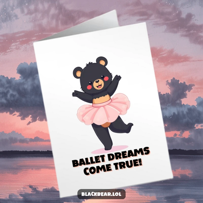 Funny Free Printable Birthday Card: A joyful black bear cub wearing a pink tutu, twirling gracefully with a huge smile.