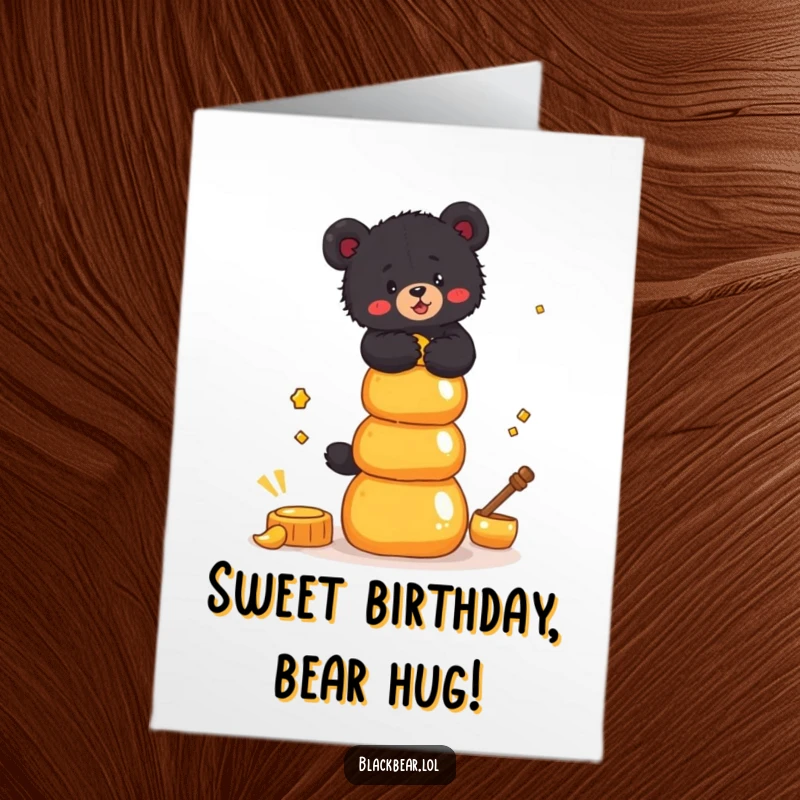 Funny Free Printable Birthday Card: A black bear cub wobbles while trying to balance a tall stack of golden honey pots.
