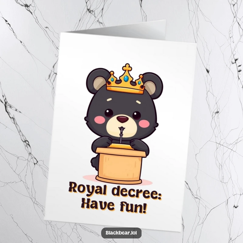 Funny Free Printable Birthday Card: Black bear cub with majestic crown gives a speech from a tiny podium.