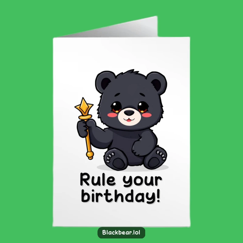 Funny Free Printable Birthday Card: Scepter Bear Cub, Regal Downloadable Gift