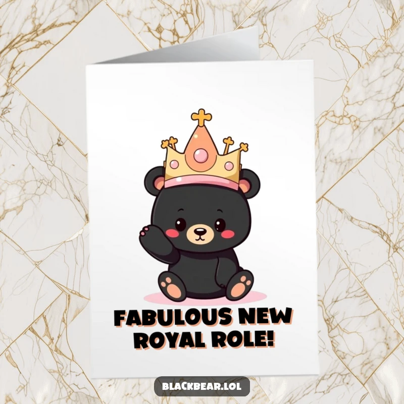 Funny Free Printable Congratulations Card showing a black bear cub trying on a ridiculously large and sparkly princess hat.