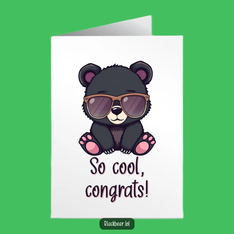 Free Printable Congrats Card: Cool Bear Cub, Humorous Downloadable Style