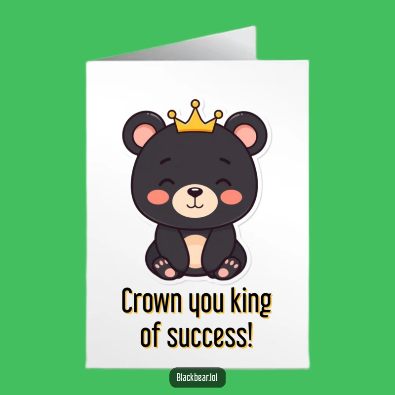 Free Printable Congrats Card: Smiling Bear Crown Funny Downloadable Gift