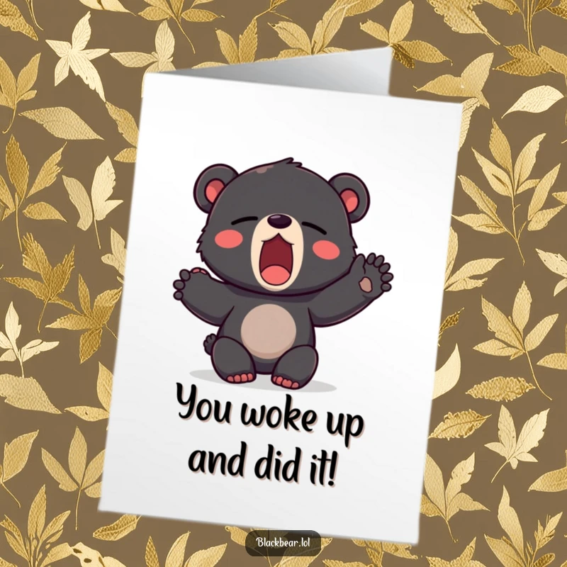 Funny Free Printable Congratulations Card: A very sleepy black bear cub yawns widely, stretching its paw in a relatable moment.