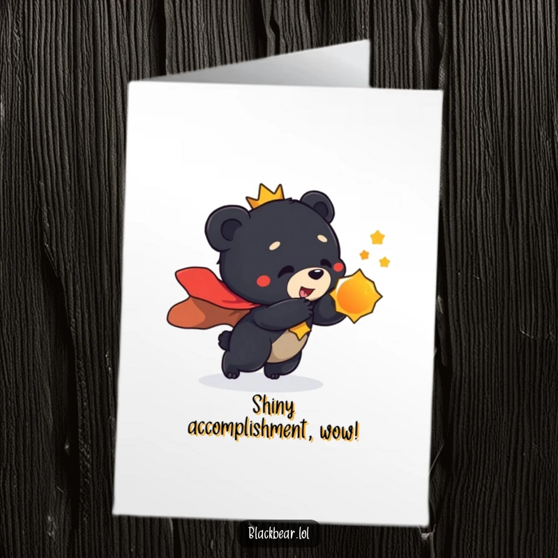 Funny Free Printable Congratulations Card: A black bear cub in a majestic cape lunges playfully, perhaps towards a prized reward.