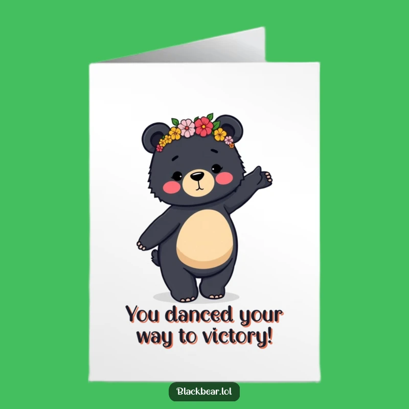 Free Printable Congrats Card: Dancing Bear Flower Crown, Humorous Downloadable Gift