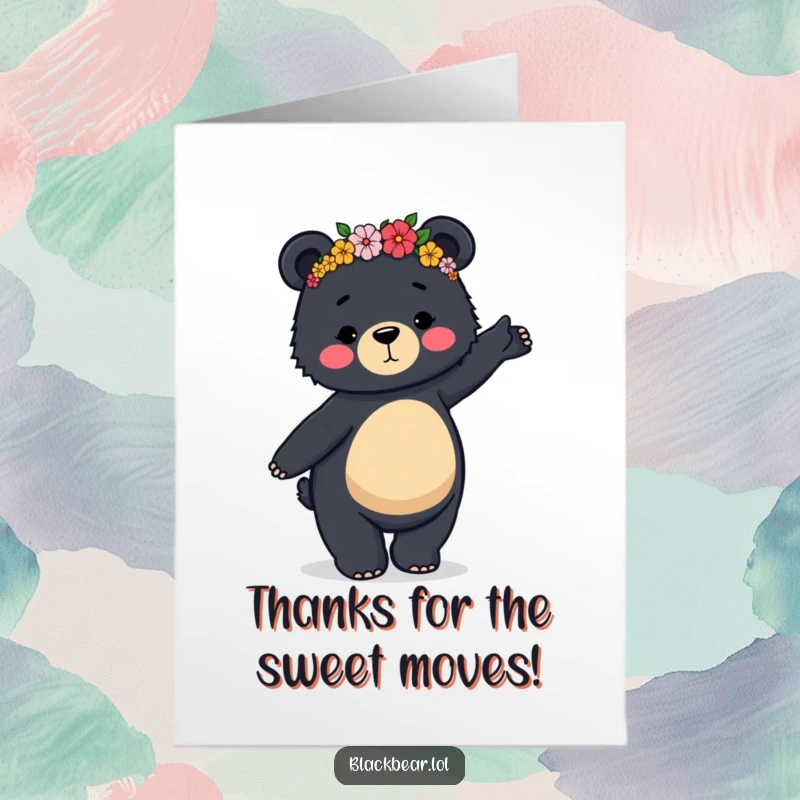 Funny Free Printable Thank You Card: Bear wearing a flower crown dances clumsily but gracefully, humorously saying thank you.