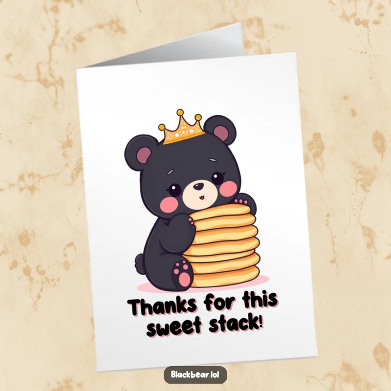 Funny Free Printable Thank You Card: Black bear cub with crown balances a precarious stack of pancakes.