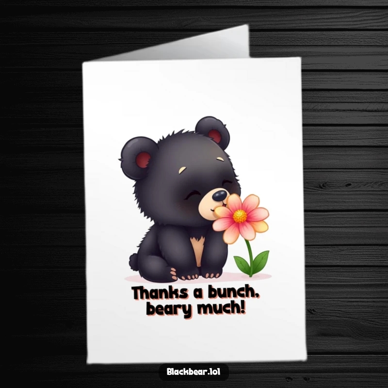 Funny Free Printable Thank You Card: Curious young black bear cub curiously sniffing a beautiful, colorful flower in appreciation.