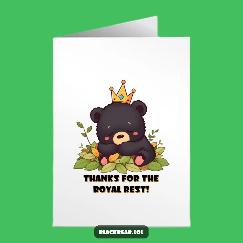 Funny Free Printable Thank You Card: Crowned Bear Cub Nap - Downloadable Gift