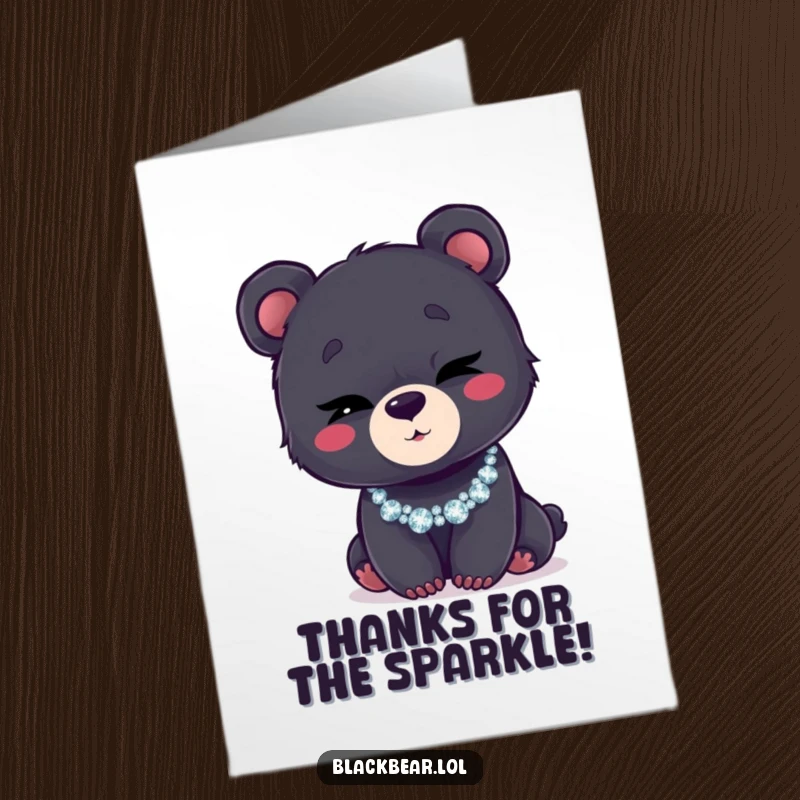 Funny Free Printable Thank You Card of a black bear cub winking playfully, wearing a glamorous glittery necklace.