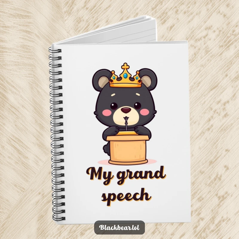 Funny crowned black bear cub giving a speech from a podium, featured on the cover of this humorous notebook.